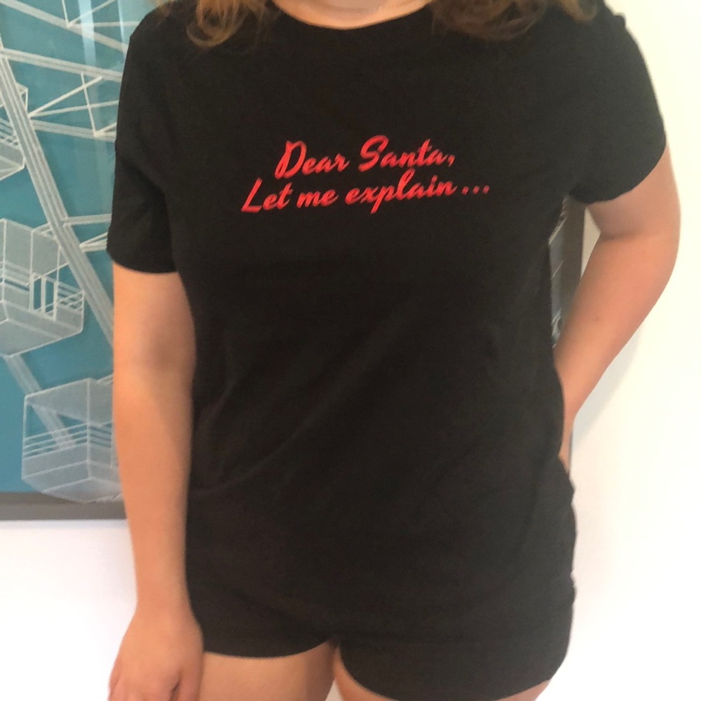 Black tee with Dear Santa let me explain